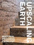 Upscaling Gta Verlag Upscaling Earth: Material, Process, Catalyst