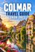 Colmar Travel Guide 2026-2027