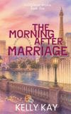 The Wildflower Brides The Morning After Marriage Paperback