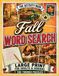 Fall Word Search Book for Adults & Seniors: VOL 1: 100 Large Print Wordsearch Puzzles for Relaxation this Fall - Word Find
