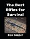 The Bol Shtf Guns-The Best Rifles For Survival