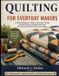 QUILTING Libri GmbH Quilting for Everyday Makers
