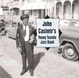 Sonic Rendezvous John Casimir's Young Tuxedo Jazz Band - John Casimir's Young Tuxedo Jazz Band (CD)