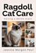 Ragdoll Cat Care: Raising a Gentle Giant