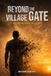 Beyond the Village Gate: Ascending from the Ashes