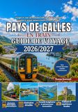 Guide Lonely Planet Guide de voyage en train au Pays de Galles 2026/2027