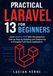 Practical Laravel 13 for Beginners