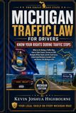 Michigan Traffic Law for Drivers: Know Your Rights During Traffic Stops