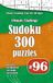 Ultimate Sudoku Challenge: 300 Puzzles – 60 Easy, 80 Medium, 80 Hard & 80 Expert | Brain-Training Fun for All Ages #96