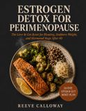 ESTROGEN Libri GmbH ESTROGEN DETOX FOR PERIMENOPAUSE Paperback