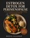 ESTROGEN Libri GmbH ESTROGEN DETOX FOR PERIMENOPAUSE Paperback