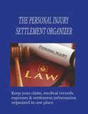 The Personal Injury Settlement Organizer