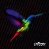Universal Music The Sherlocks Live For The Moment