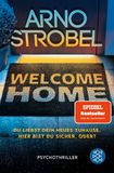 Welcome Fischer Taschenbuch Welcome Home - Du liebst dein neues Zuhause. Hier bist du sicher. Oder?