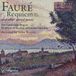 Faure: Collegium Recor Requiem And Other Sacred Music