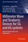 Millimeter Springer Nature Millimeter Wave and Terahertz Devices for 5G and 6G systems: Modern Design Aspects and Optimization