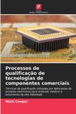 Processos Edicoes Nosso Conhecimento Processos de qualificação de tecnologias de componentes comerciais
