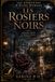 Les Enquêtes d'Elise Moreau: Les Rosiers Noirs: 1