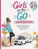 Girls on the Go: The Big Road Trip Activity Journal Girls 8-12