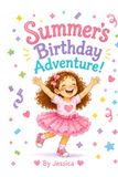 Summer's Birthday Adventure!