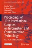 Proceedings Springer Nature Lecture Notes in Networks and Systems: Proceedings of 11th International Congress on Information and Communication Technology