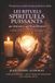 Les Rituels Spirituels Puissants qui Attirent ce que Vous Désirez