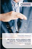 Artificial Lap Lambert Academic Publishing Artificial Intelligence and Digital Transformation: Global Trends, Innovation, Governance and Sustainable Development
