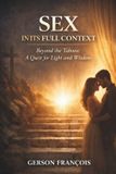 SEX Independently Published Sex in Its Full Context