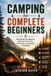 Camping Libri GmbH Camping for Complete Beginners