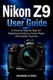 Nikon Z9 User Guide