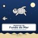 Histórias do Fundo do Mar: 16 Histórias para Dormir