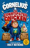 Cornelius & the Constipated Chicken: Baybridge Body Switchers: 2