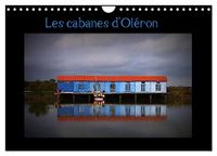 Les Calvendo Les Cabanes d'Oléron (Calendrier mural 2027 DIN A4 vertical), CALVENDO calendrier mensuel