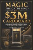 Magic the Gathering - The $3m Cardboard