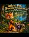 Jack the Fox and Squeaky the Squirrel's Quest for Dragonfly Pond Adventure!