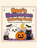 Boo's Halloween Coloring Book: 49 Spooky-Cute Halloween Designs for Kids Ages 4-8