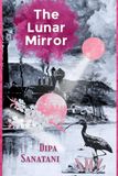 The Lunar Mirror
