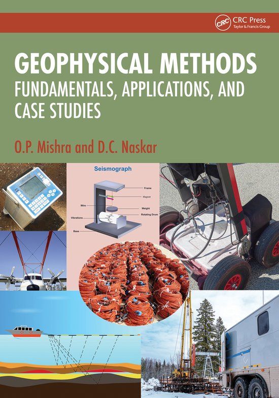 Geophysical Crc Press Geophysical Methods: Fundamentals, Applications, and Case Studies Paperback