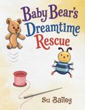 Baby Austin Macauley Publishers Baby Bear's Dreamtime Rescue Paperback