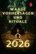 Waage Waage Vorhersagen und Rituale 2026