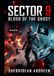 SECTOR 9 BLOOD OF THE GHOST