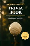 The Bucket List Golfer's Trivia Book