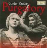 Outhere Lyrita Orchestra & Chorus Of The Royal Northern College Of Music, Michael Lankester - Crosse: Purgatory (CD)