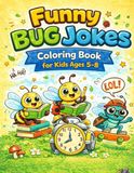 Funny Bug Jokes Coloring Book for Kids Ages 5–8
