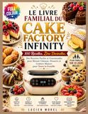 Le Livre Familial Du Cake Factory Infinity