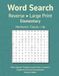 Word Search Reverse Elementary Vol 1: Teacher Reproducible, No Filler Letters, Large Print Grid, Simple Mechanics, English Learner Vocabulary, Themed Puzzles