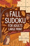 Fall Sudoku for Adults: Curated Puzzle Experience Book for Senior Readers with Waiting Rooms and Comfort Focus