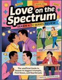Love on the Spectrum Season 4 Tv Series Review: Le guide non officiel des plus grands triomphes, premiers baisers et chagrins d'amour de la saison 4
