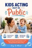 Kids Bol Kids Acting Out in Public Paperback