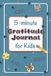 The Deer Creek Press The 5-Minute Gratitude Journal for Kids